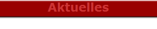 Aktuelles