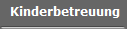 Kinderbetreuung