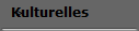 Kulturelles